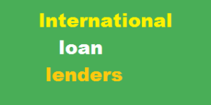 international loan lenders